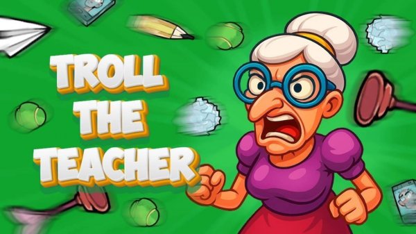 Troll The Teacher - Fun School Prank Game
